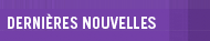 Dernières nouvelles