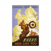 Beaverbrook Collection - Canada's New Army Needs Men Like You:: Collection Beaverbrook - Canada's New Army Needs Men Like You