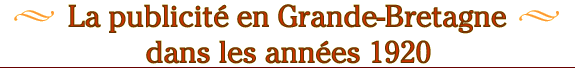 La publicité en Grande-Bretagne dans les années 1920
