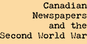 Canadian Newspapers and the Second World War